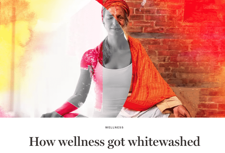 How Wellness Got Whitewashed