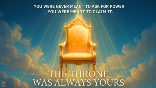 The Throne Was Always Yours: Reclaiming Divine Authority | Webinar April 10th, 2025