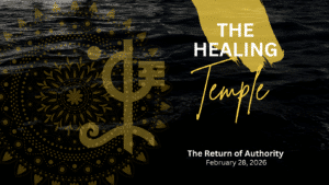 HEALING TEMPLE| The Return of Authority