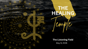 HEALING TEMPLE| The Listening Field
